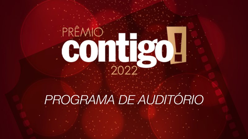 PRÊMIO CONTIGO! 2022: Programa de auditório - Divulgação