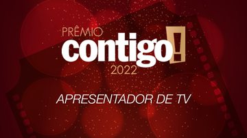 PRÊMIO CONTIGO! 2022: Apresentador de TV - Divulgação