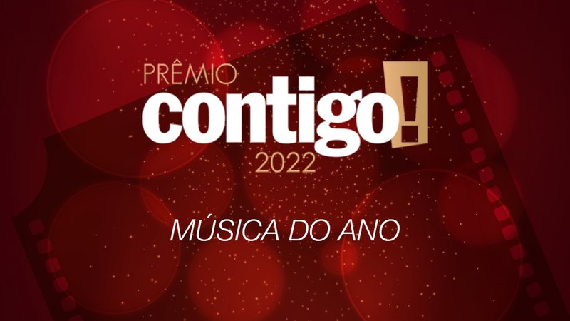 PRÊMIO CONTIGO! 2022: Música do ano - Divulgação
