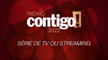 PRÊMIO CONTIGO! 2022: Série de TV - Divulgação