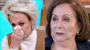 Ana Maria Braga chora muito ao detalhar último encontro com Aracy Balabanian: "Lição" - Reprodução/TV Globo