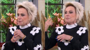 Ana Maria Braga revela perrengue em passado humilde: "Parcelei em 35 anos" - Reprodução/TV Globo