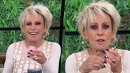 Ana Maria Braga manuseia brinquedos sexuais no 'Mais Você' e provoca: "Pra atiçar..." - Reprodução/TV Globo