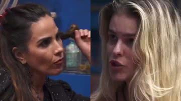 Yasmin Brunet perde a paciência com Wanessa Camargo - Reprodução/ TV Globo