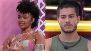 BBB22: Natália se rende e elogia jogo de Arthur: "Sabe manusear as palavras" - Reprodução / TV Globo