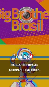 Big Brother Brasil: quebrando recordes