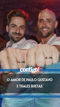 O amor de Paulo Gustavo e Thales Bretas